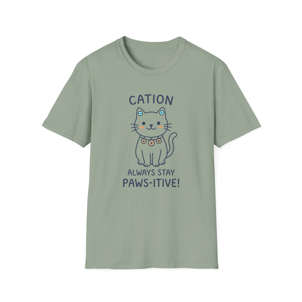 Cation Always Stay Paws-itive T-Shirt