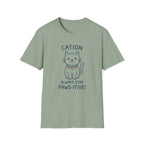 Cation Always Stay Paws-itive T-Shirt