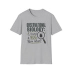 Observational Biology T-Shirt