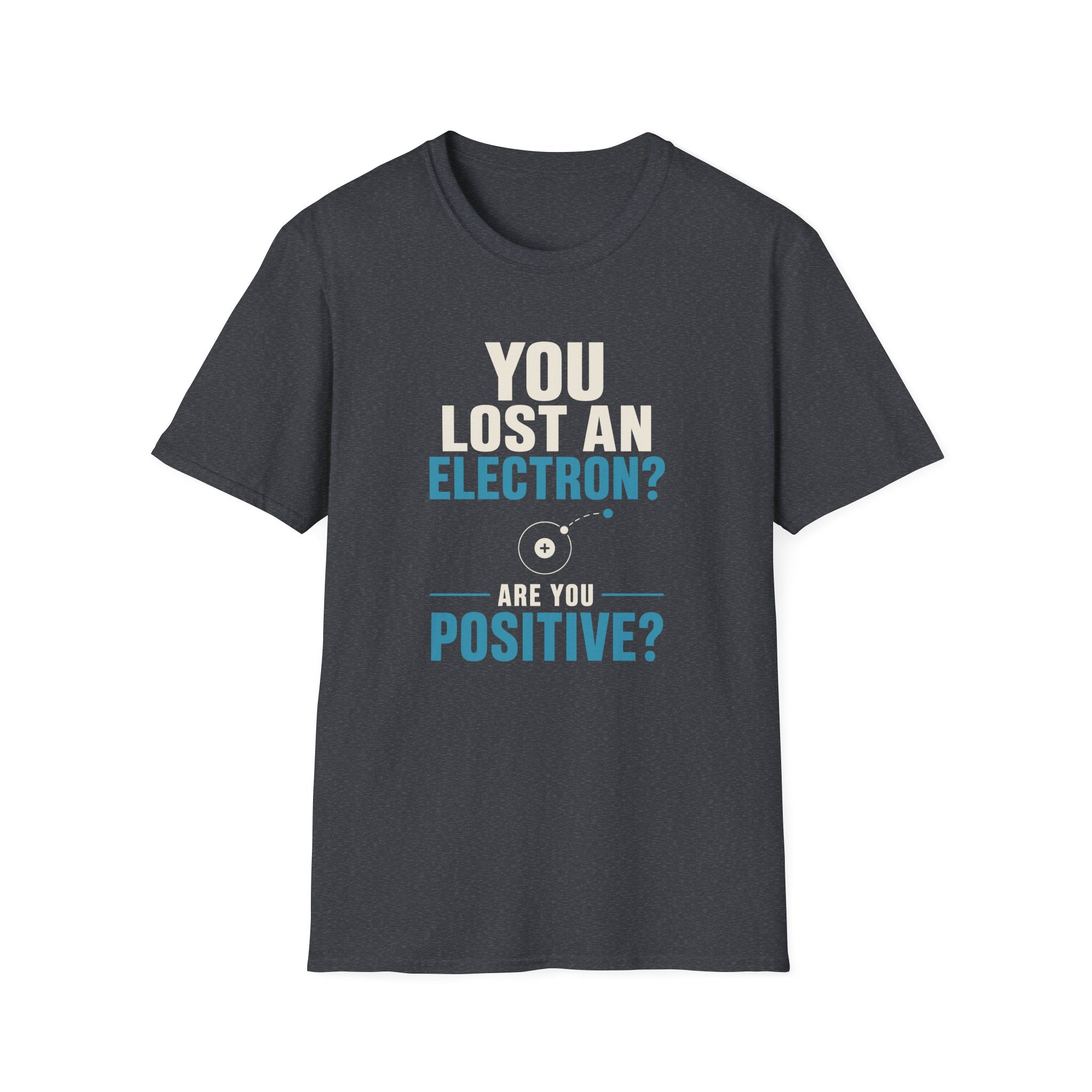 Are You Positive T-Shirt