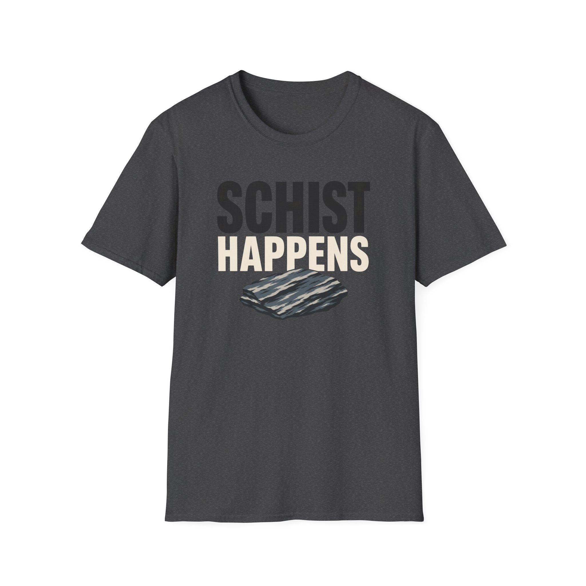 Schist Happens T-Shirt