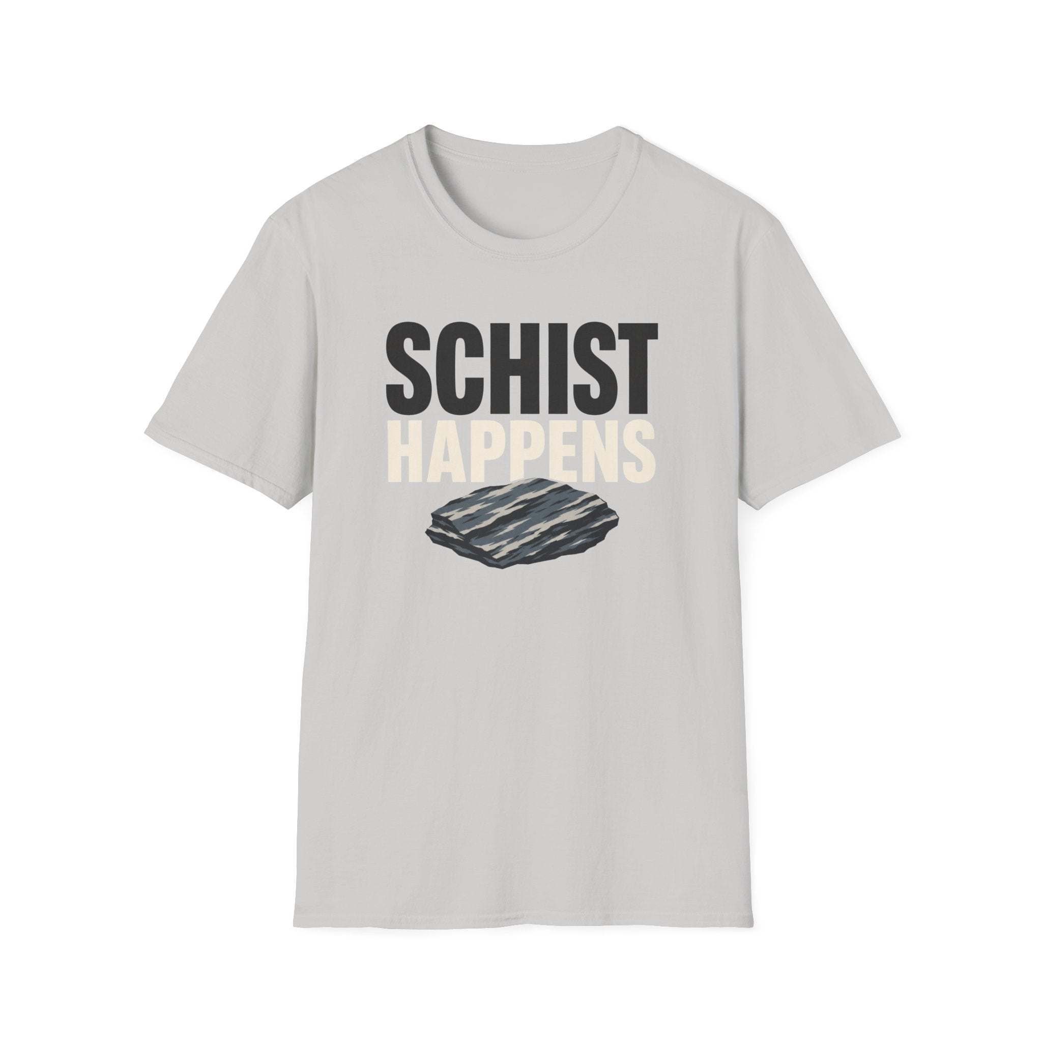 Schist Happens T-Shirt