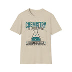 Chemistry Is Like Recipes T-Shirt