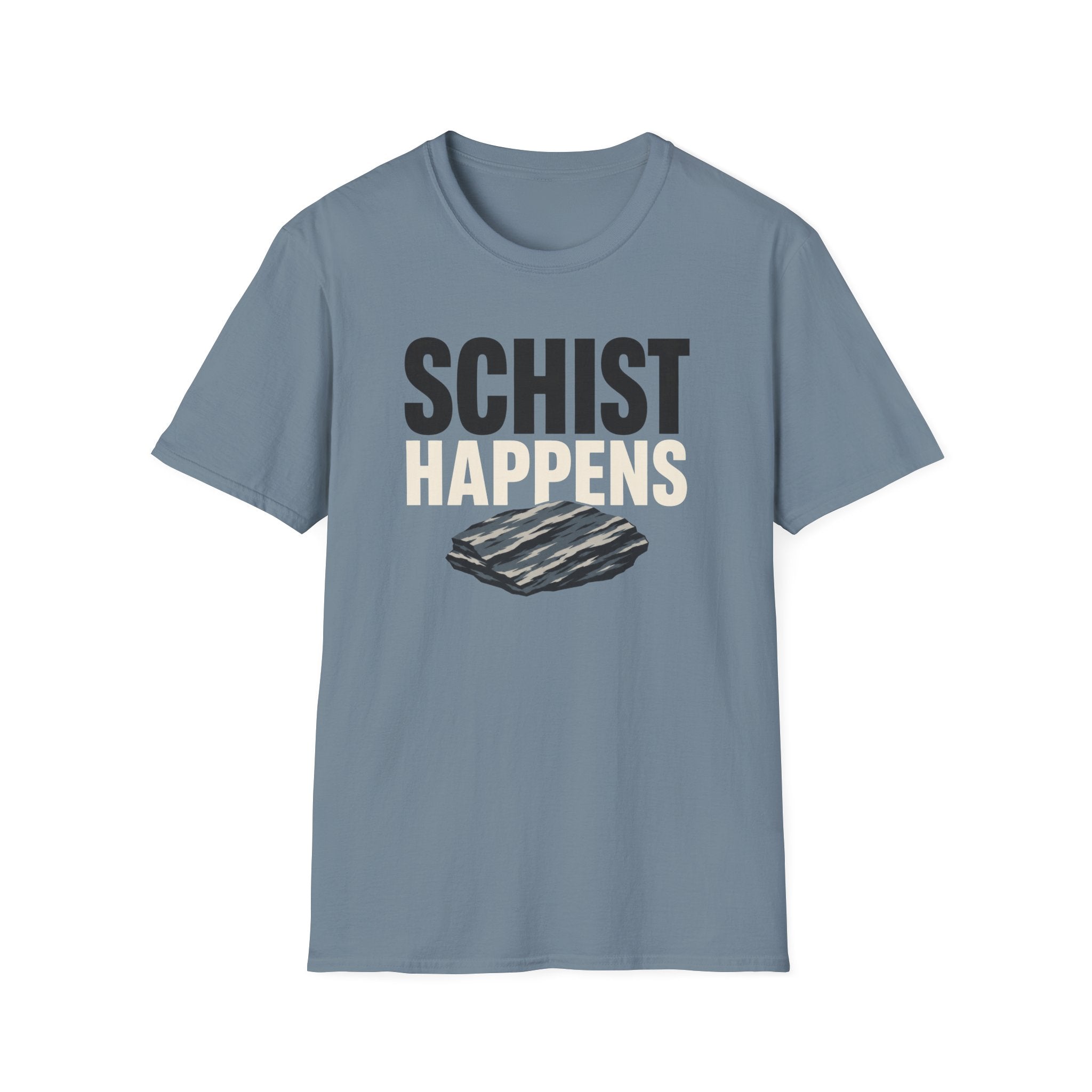 Schist Happens T-Shirt