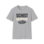 Schist Happens T-Shirt