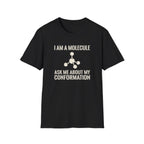 I Am A Molecule T-Shirt