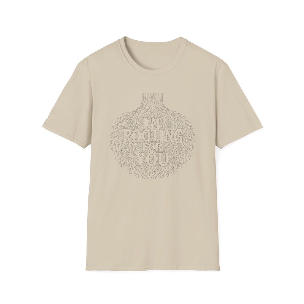 I'm Rooting For You T-Shirt