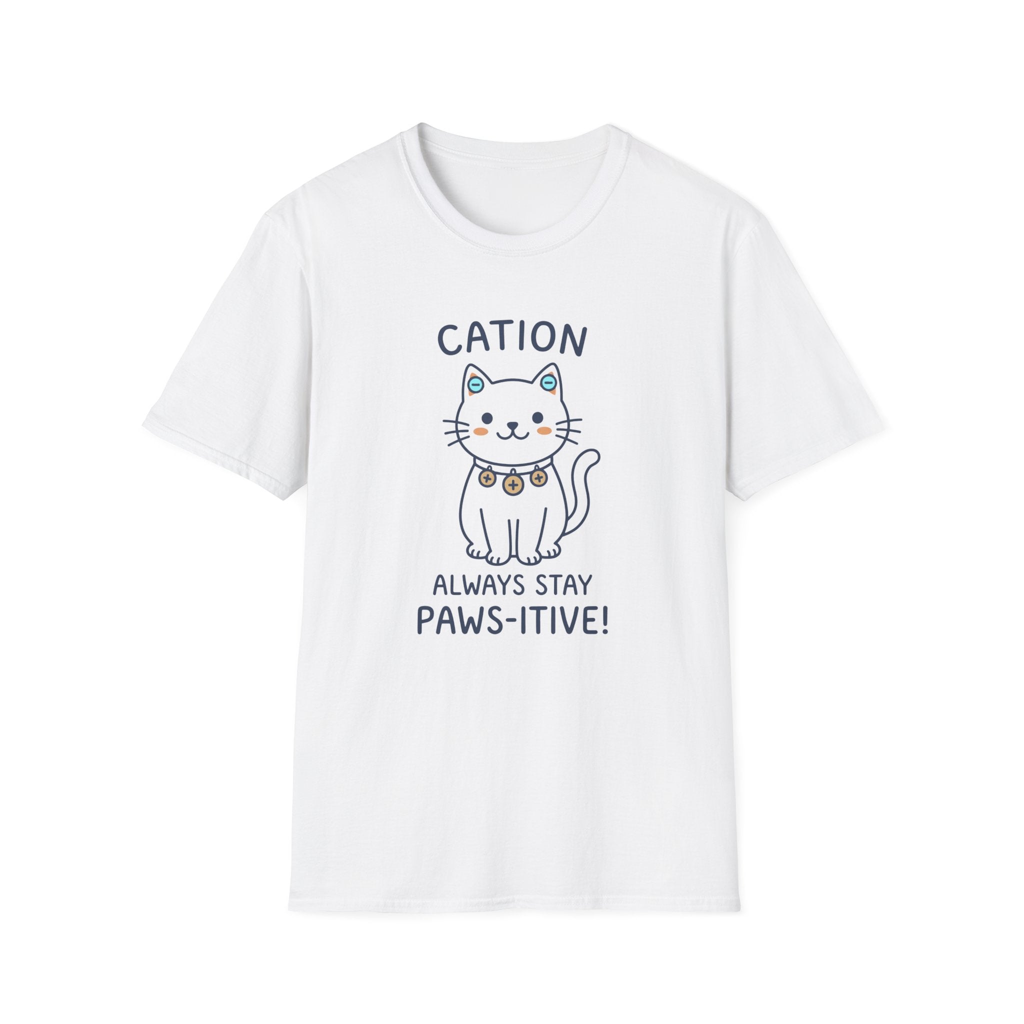 Cation Always Stay Paws-itive T-Shirt