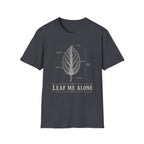 Leaf Me Alone T-Shirt