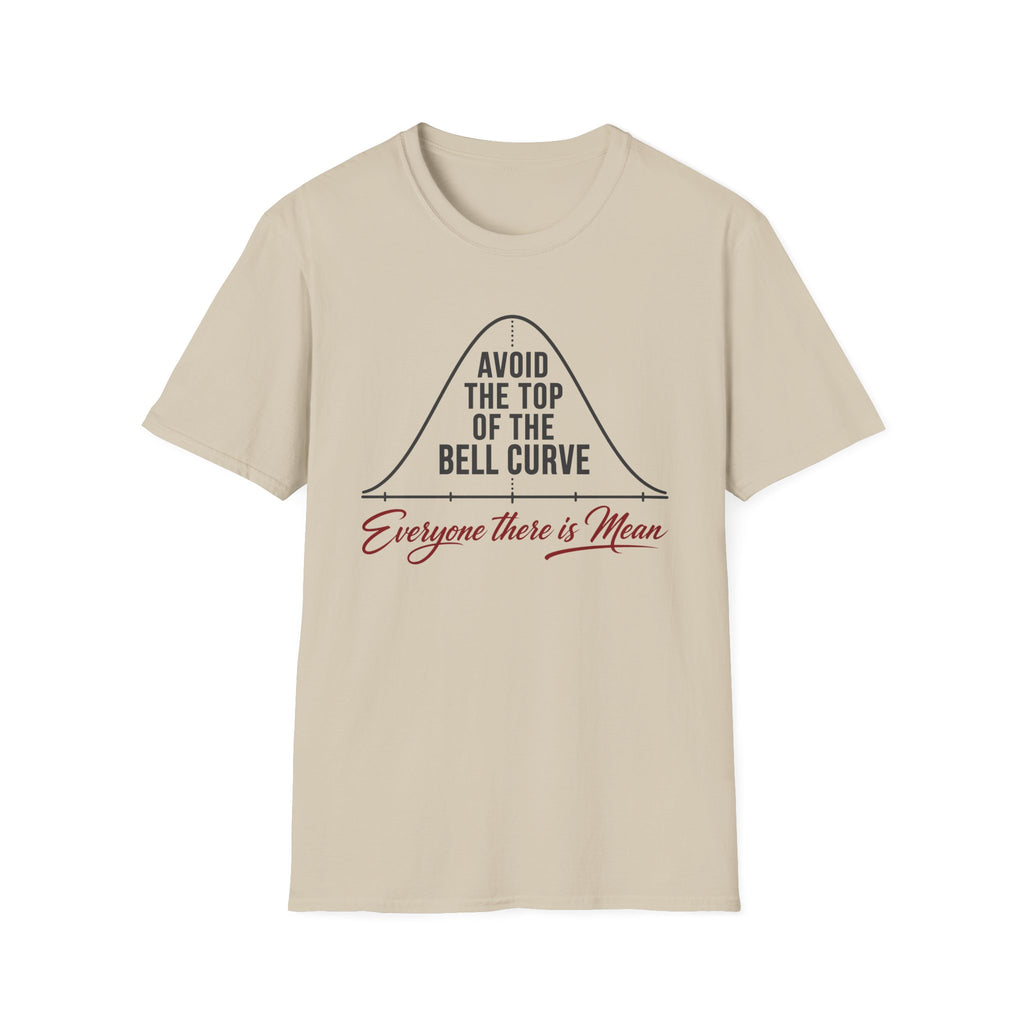 Everyone There Is Mean T-Shirt