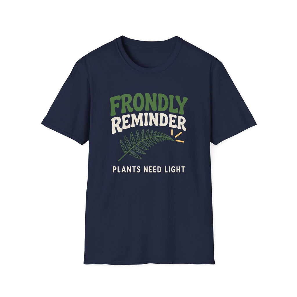 Frondly Reminder T-Shirt