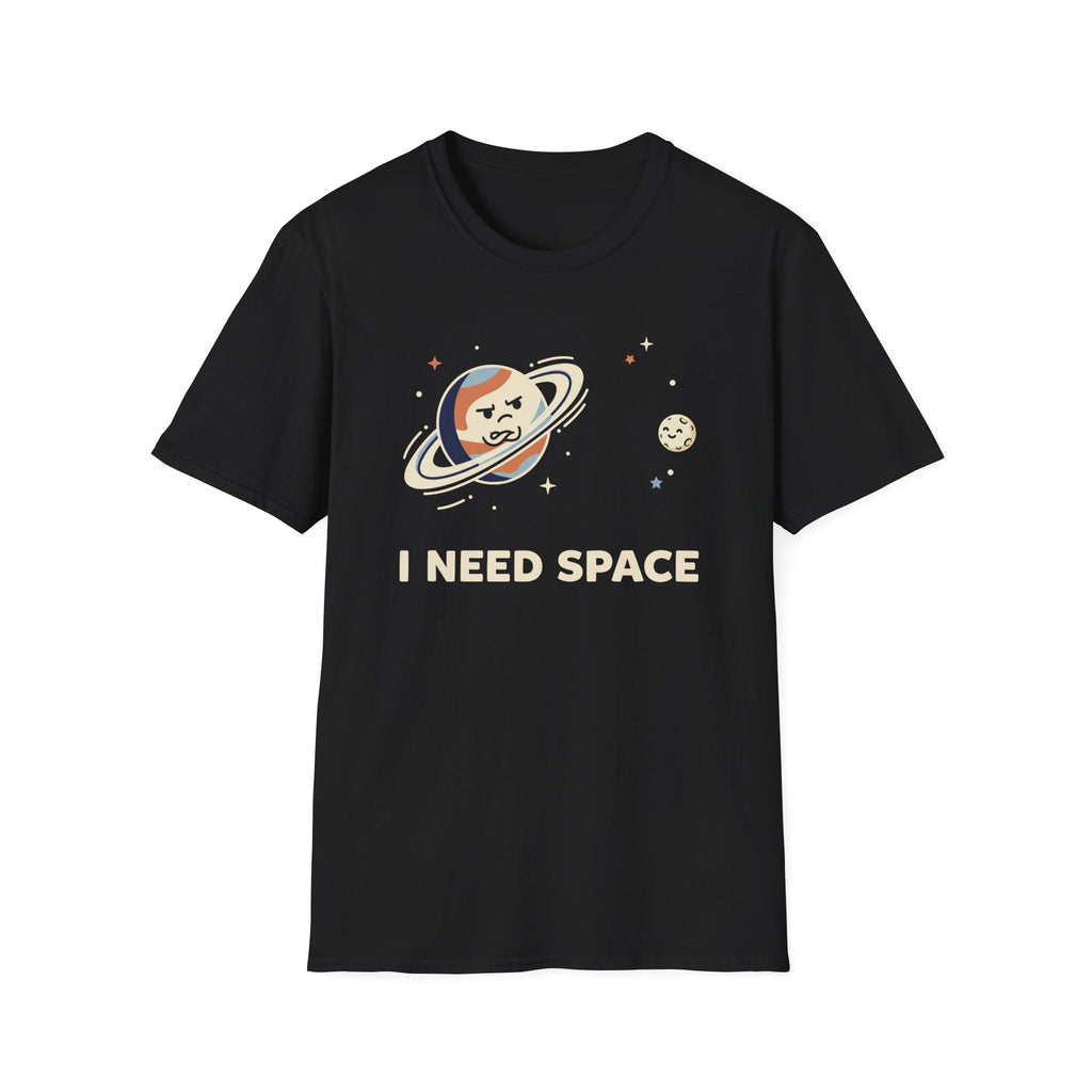 I Need Space T-Shirt