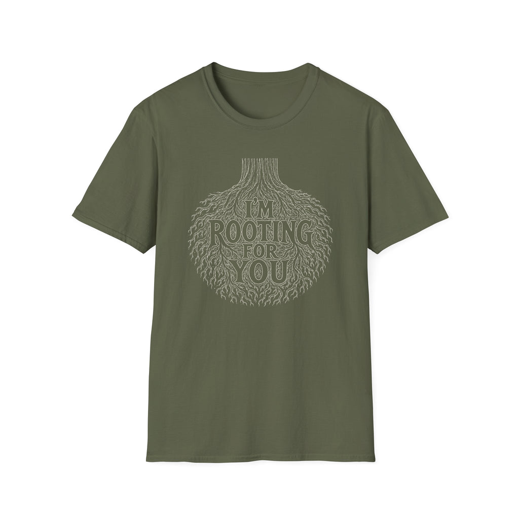 I'm Rooting For You T-Shirt
