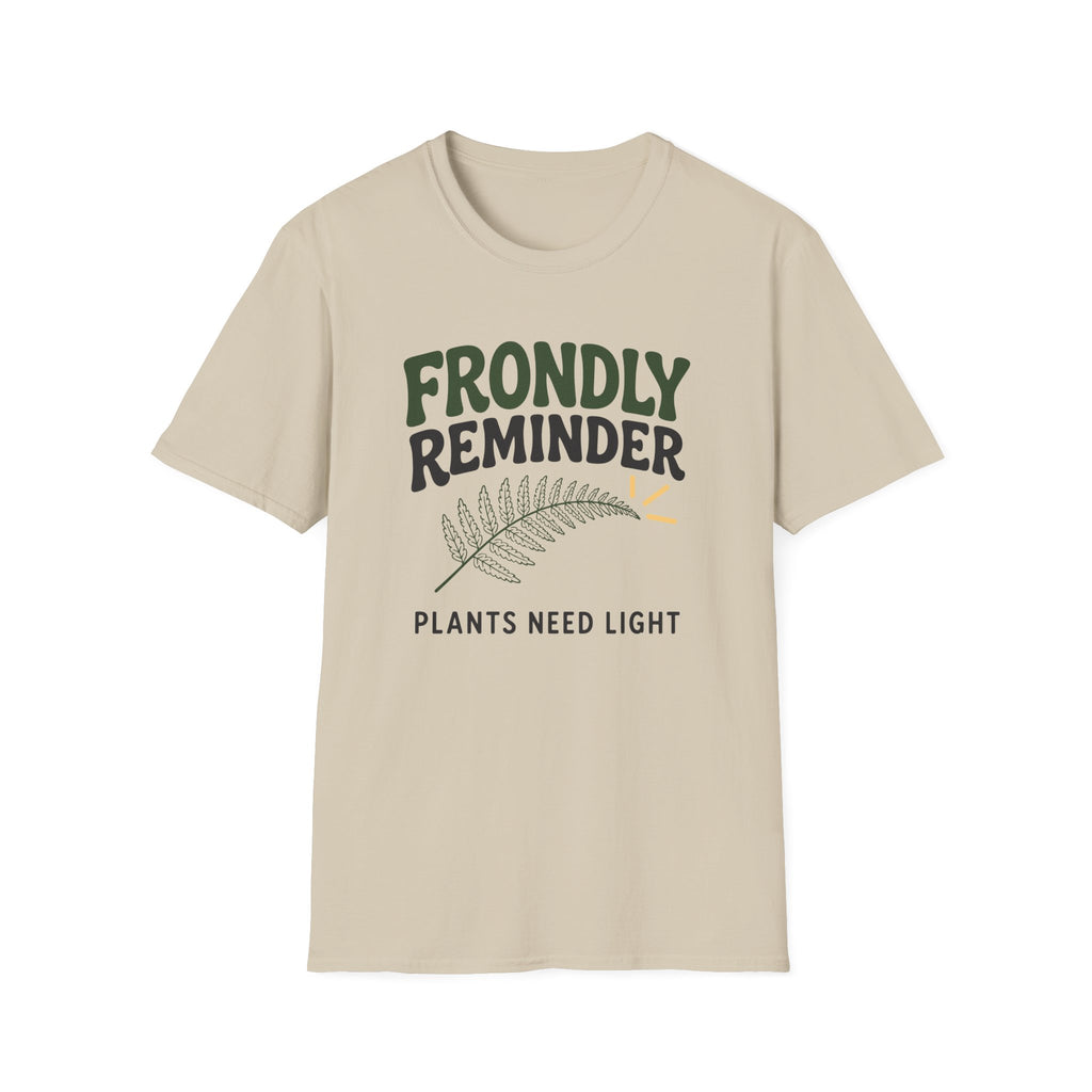 Frondly Reminder T-Shirt