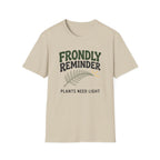Frondly Reminder T-Shirt