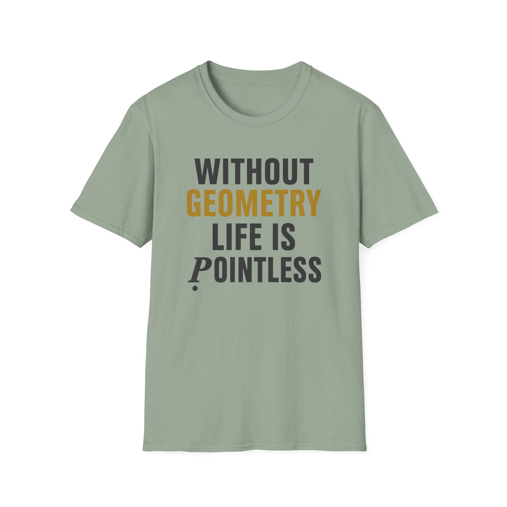 Without Geometry T-Shirt
