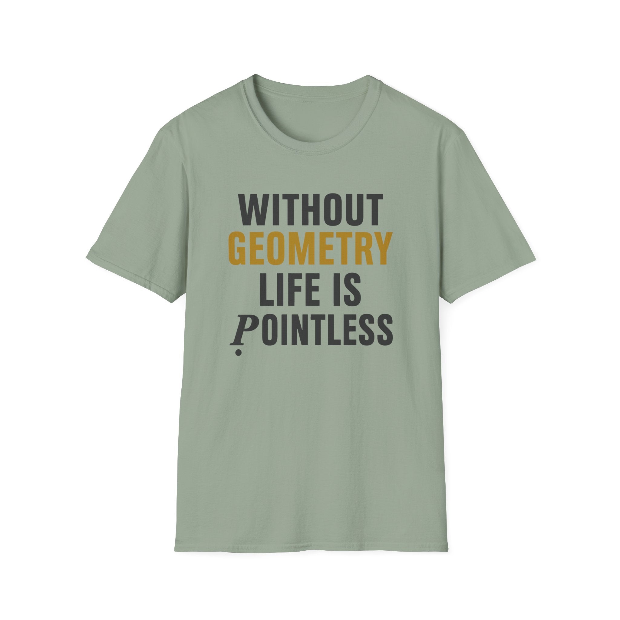 Without Geometry T-Shirt