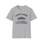 I'm Not Gloomy T-Shirt