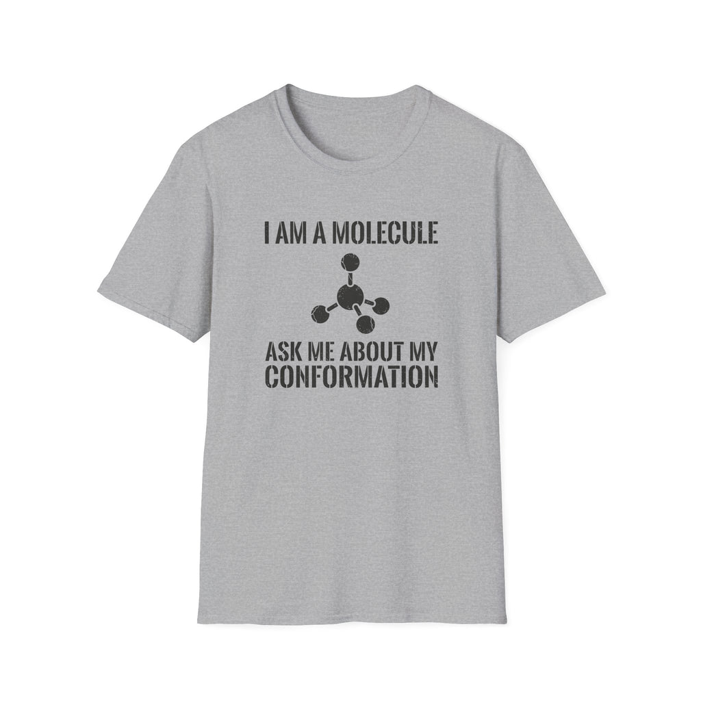 I Am A Molecule T-Shirt