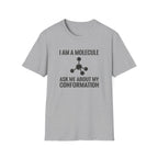 I Am A Molecule T-Shirt