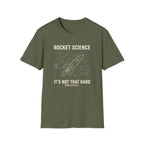 Rocket Science It's Not That Hard T-Shirt