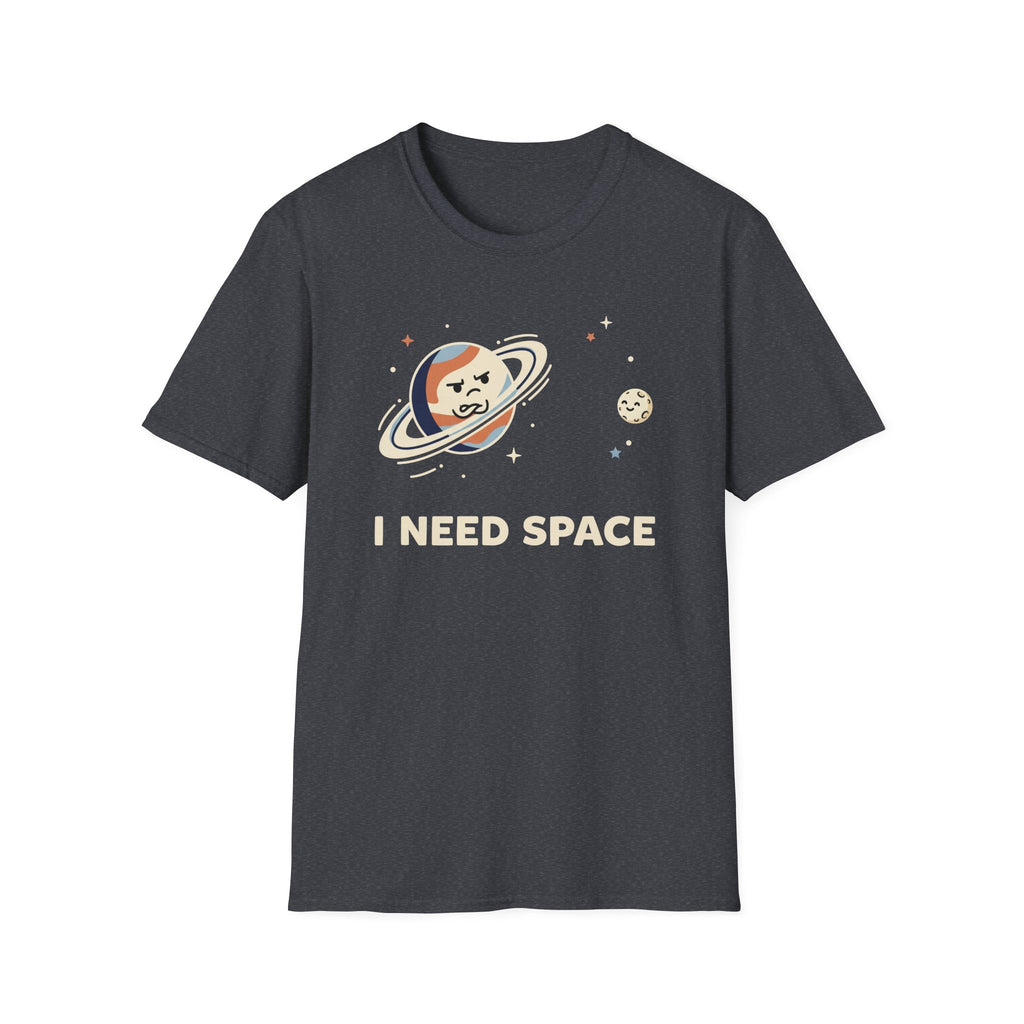 I Need Space T-Shirt