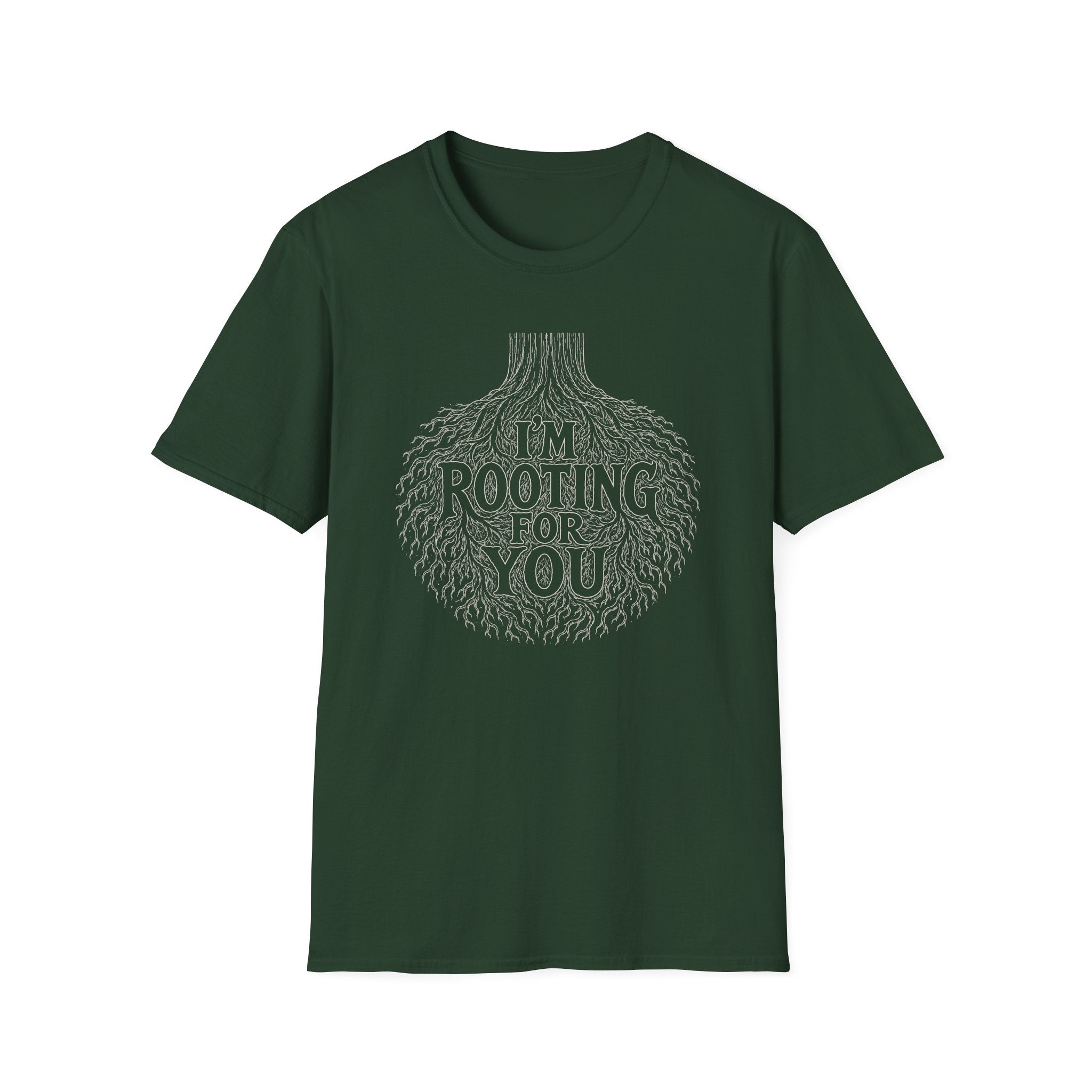 I'm Rooting For You T-Shirt
