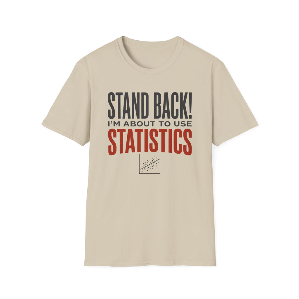 Stand Back T-Shirt
