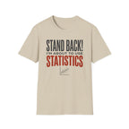 Stand Back T-Shirt