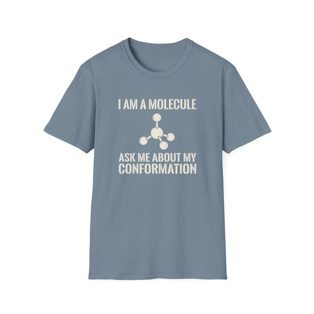 I Am A Molecule T-Shirt