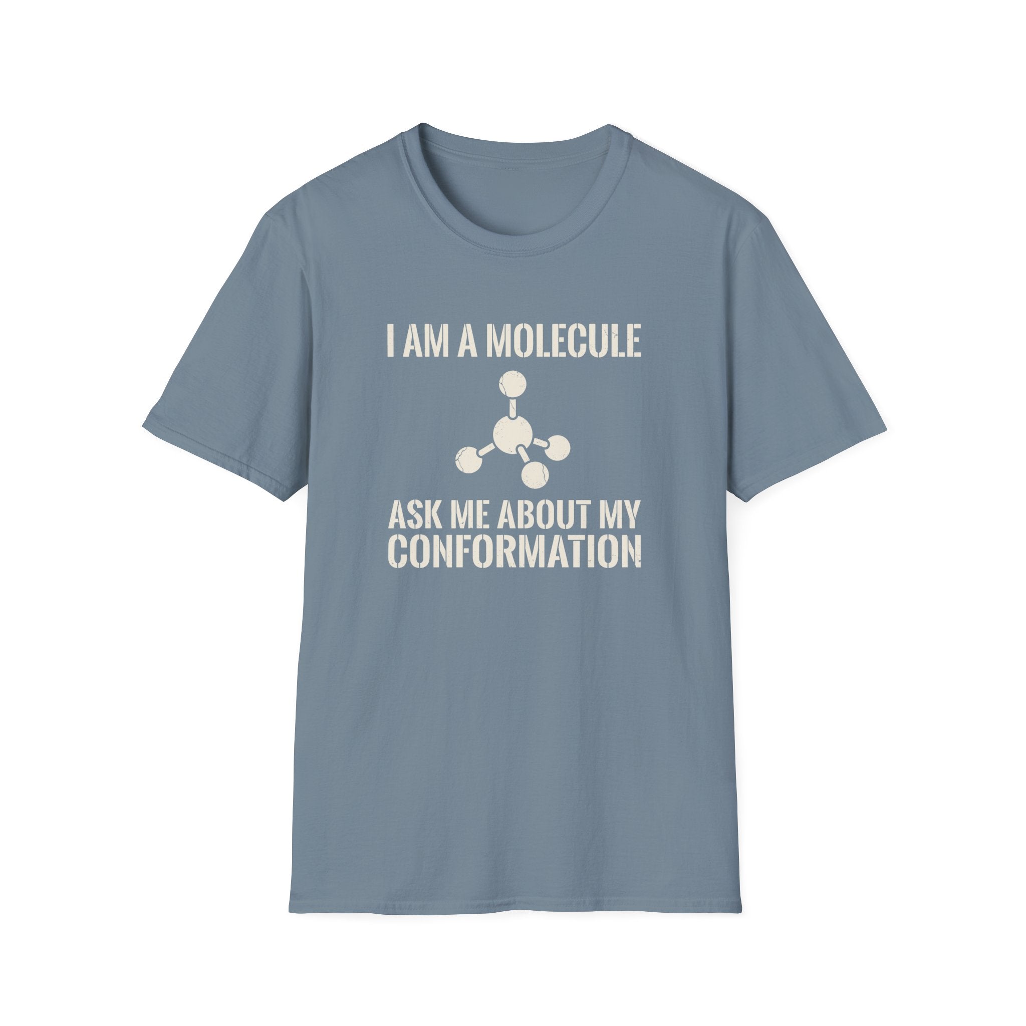 I Am A Molecule T-Shirt