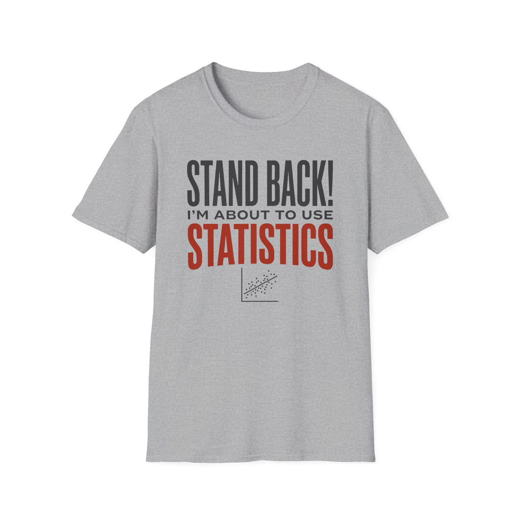 Stand Back T-Shirt