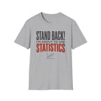 Stand Back T-Shirt