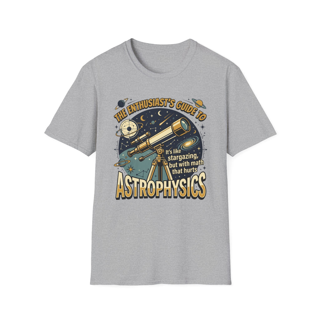 The Enthusiast's Guide to Astrophysics T-Shirt