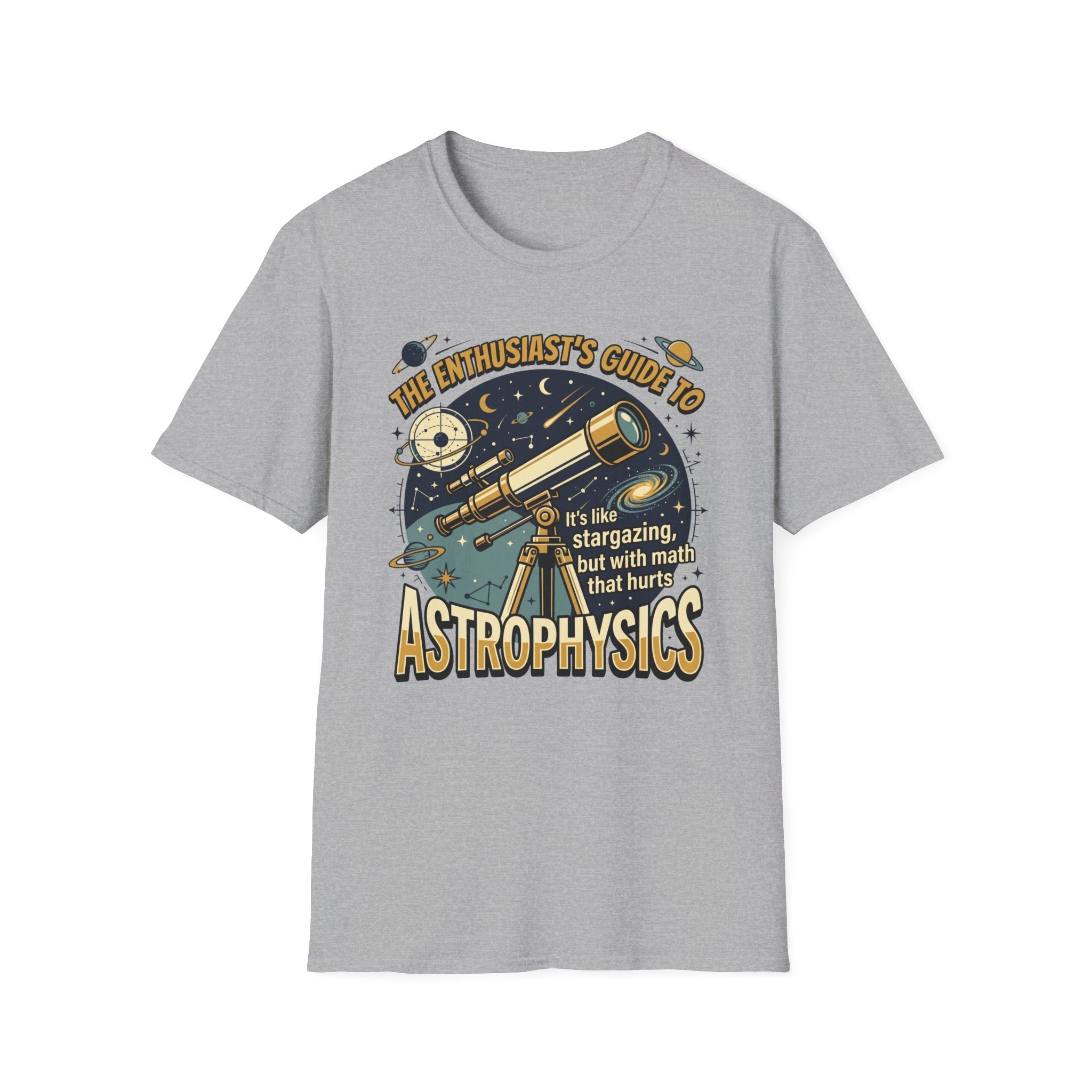 The Enthusiast's Guide to Astrophysics T-Shirt