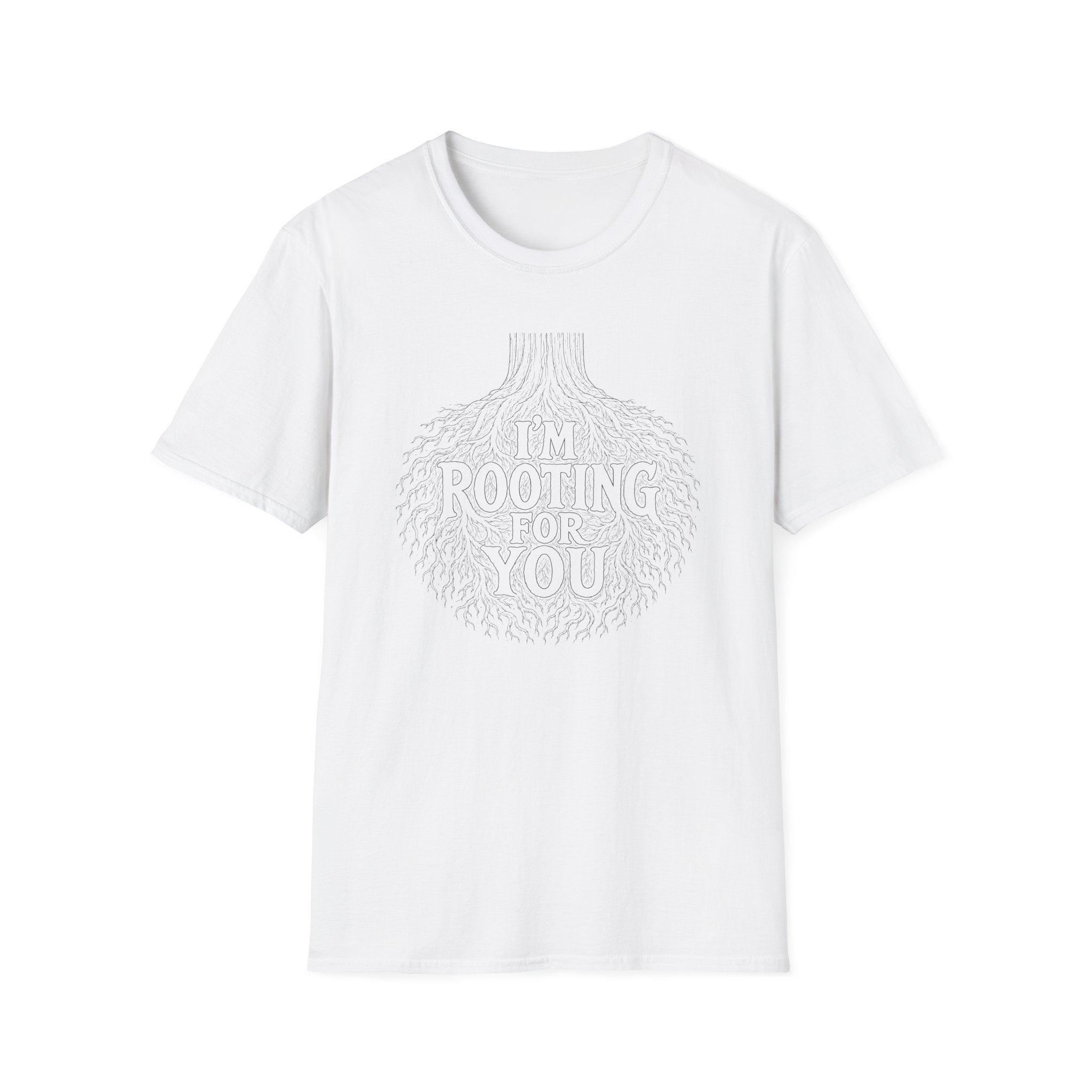 I'm Rooting For You T-Shirt