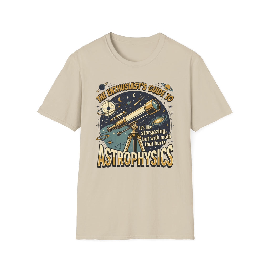 The Enthusiast's Guide to Astrophysics T-Shirt