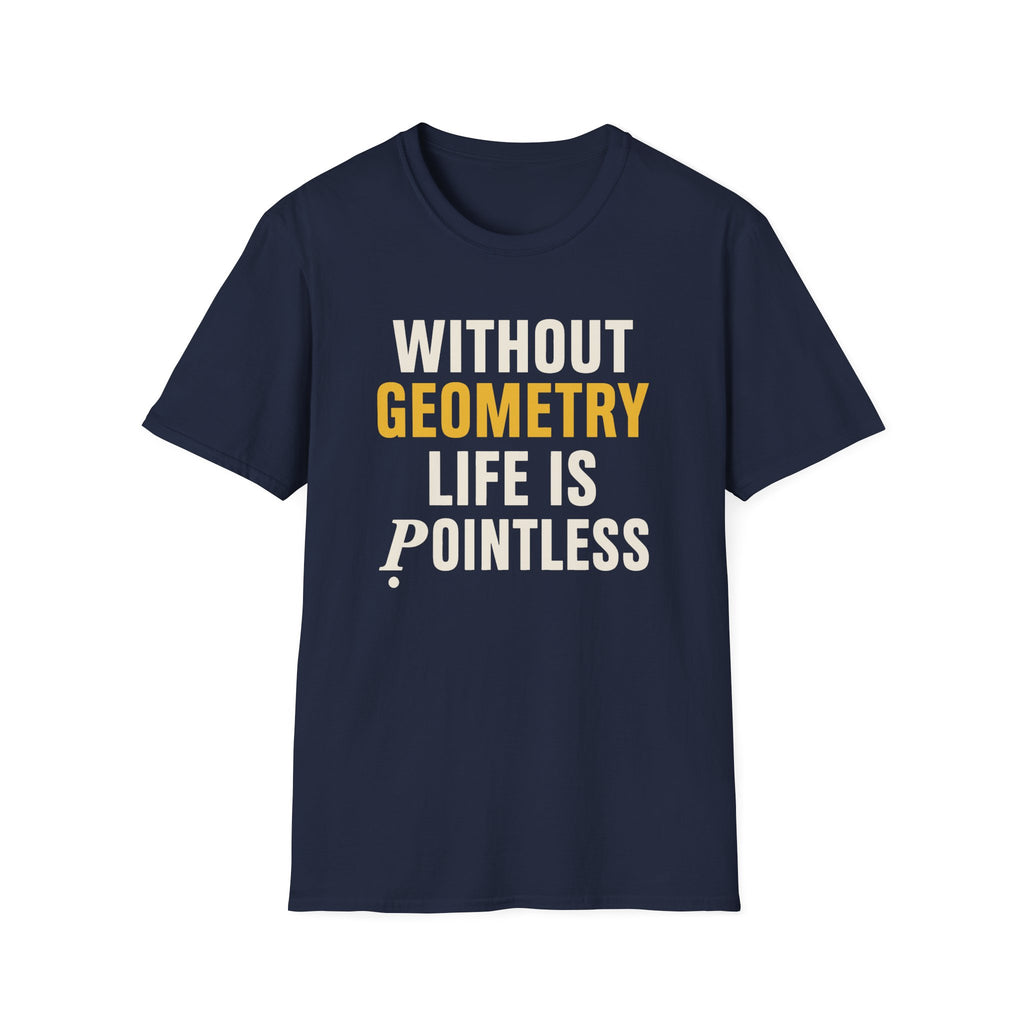 Without Geometry T-Shirt
