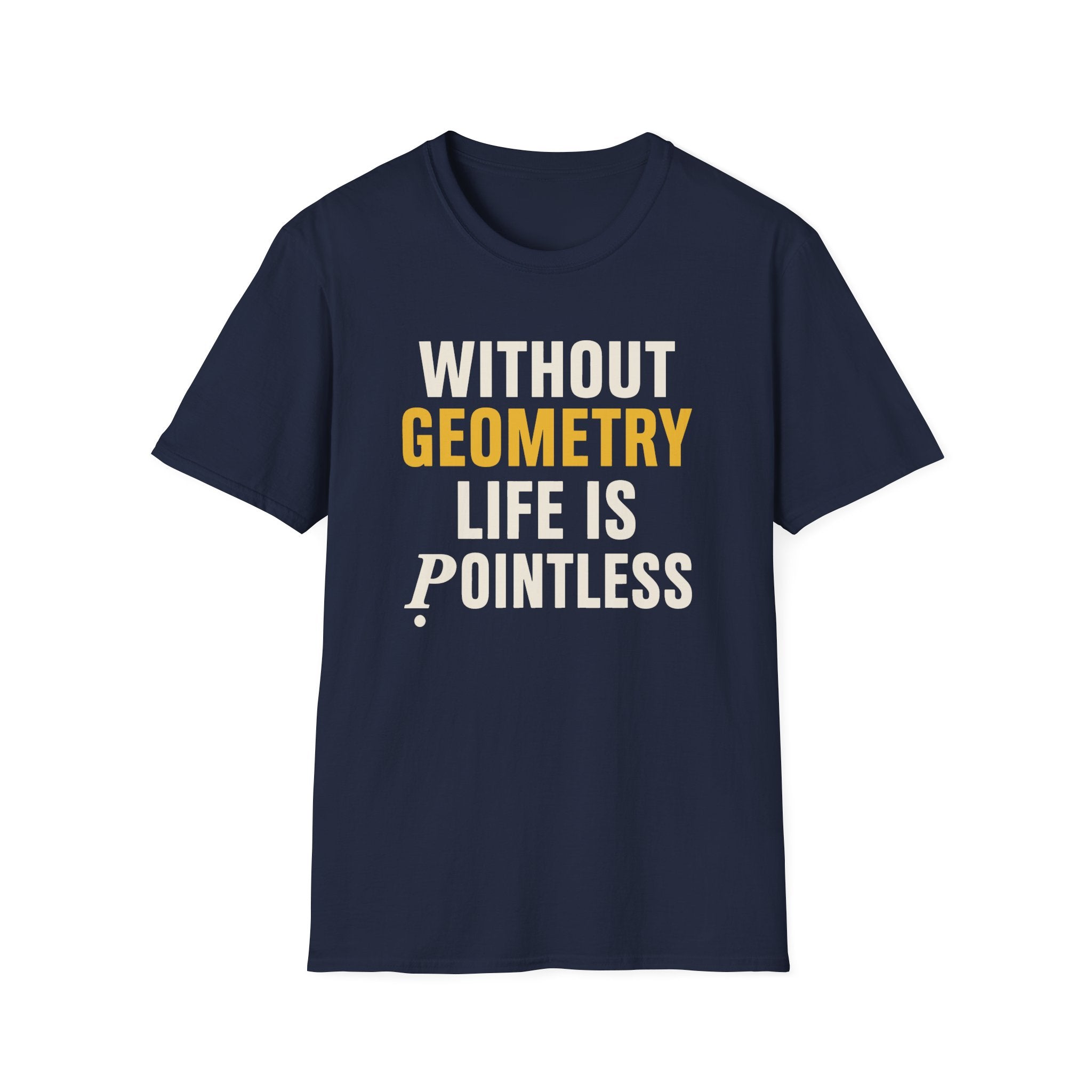 Without Geometry T-Shirt
