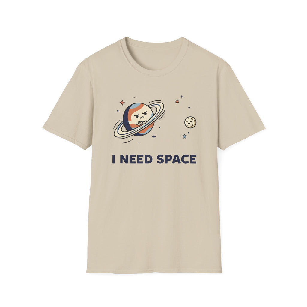 I Need Space T-Shirt