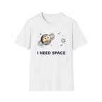 I Need Space T-Shirt