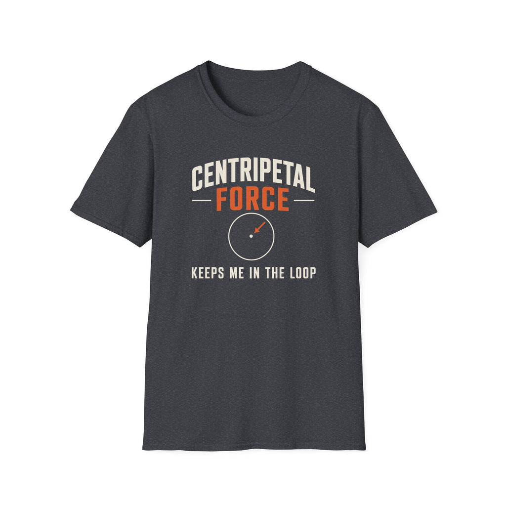 Centripetal Force T-Shirt