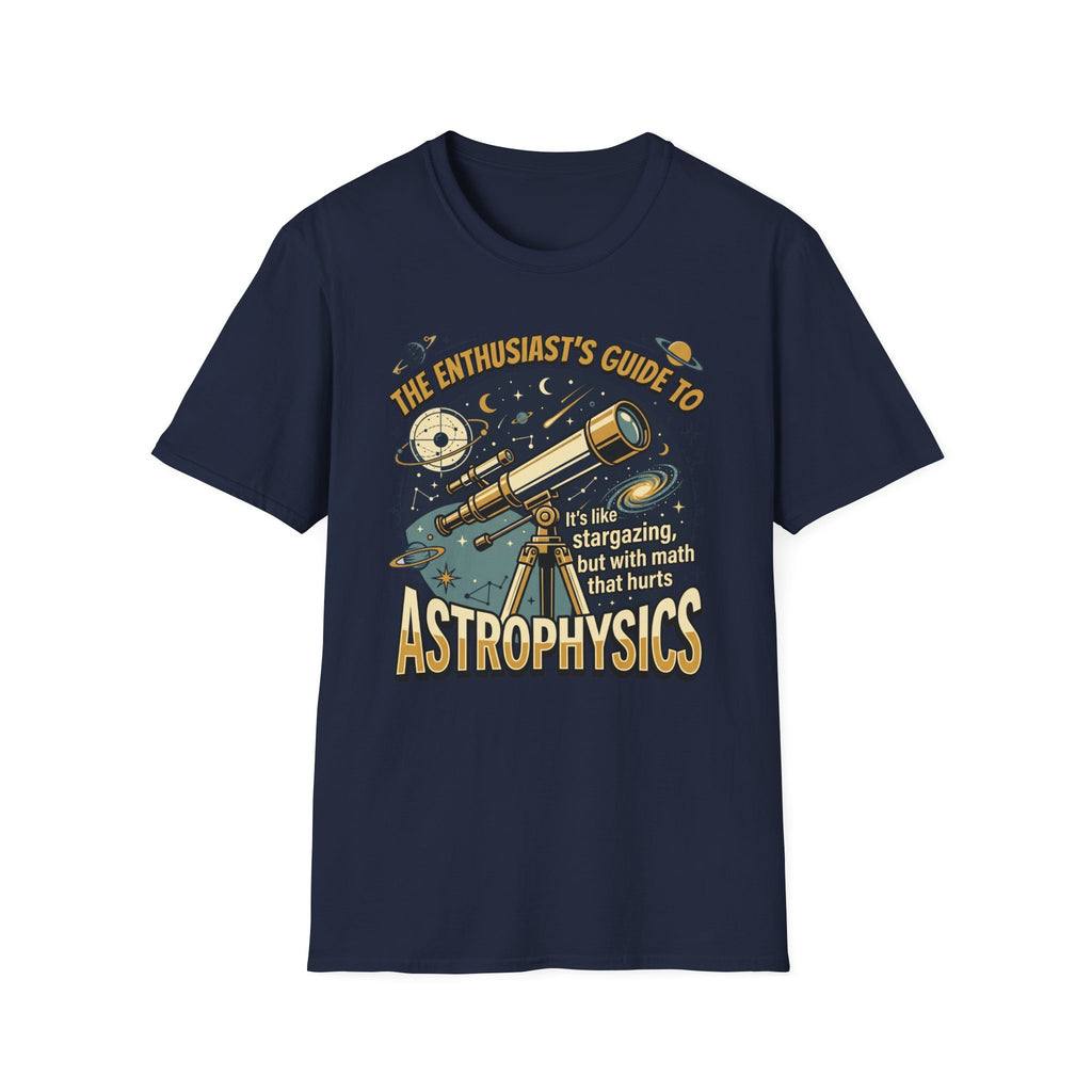 The Enthusiast's Guide to Astrophysics T-Shirt