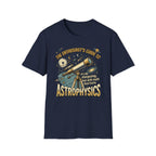 The Enthusiast's Guide to Astrophysics T-Shirt